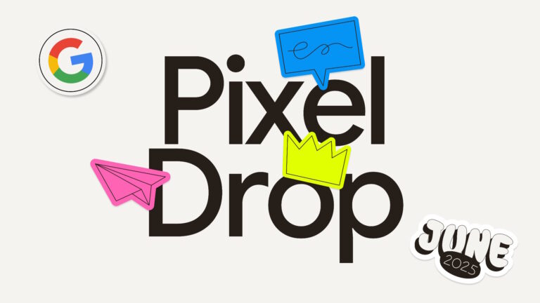 Here’s everything new in the June 2025 Pixel Feature Drop