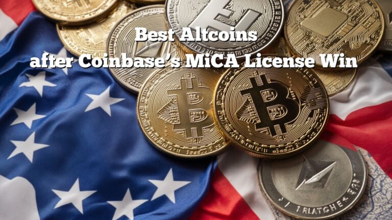 Best Altcoins to Watch After Coinbase’s MiCA License Shakes Up the EU Crypto Market